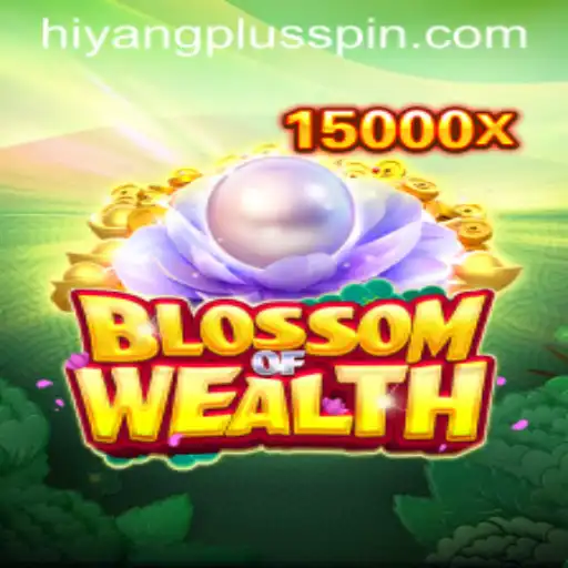 BlossomofWealth: A New Era in Gaming with Hiyangplus